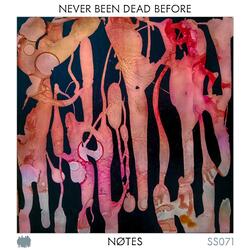 Never Been Dead Before