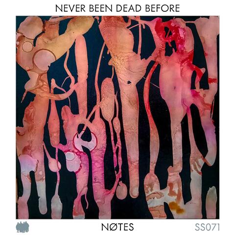 Never Been Dead Before
