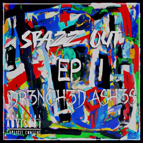 Spazz out
