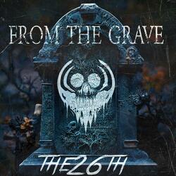 From The Grave
