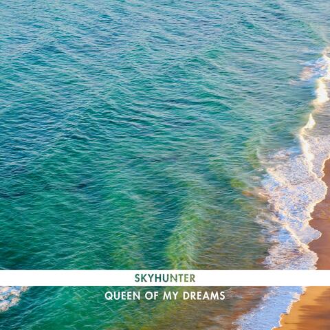Queen Of My Dreams
