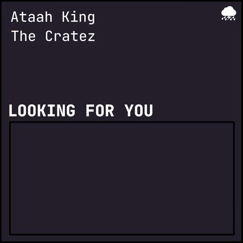 Looking for You