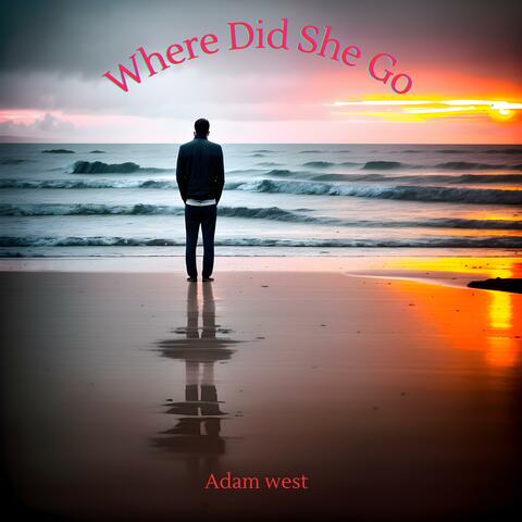 Where Did She Go