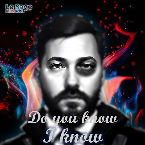 Do You Know I Know