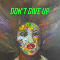 Dont Give Up