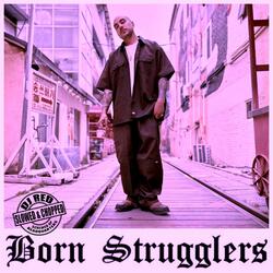 Born Strugglers (Slowed)