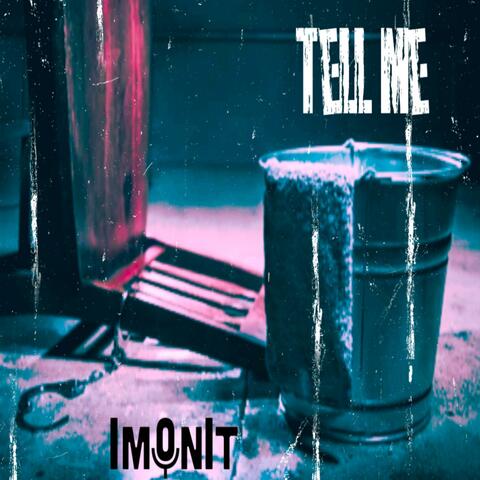Tell Me