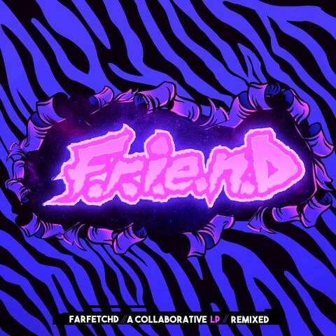 FrienD Remixed