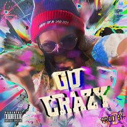 GO CRAZY