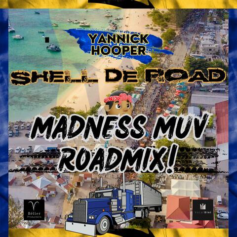 Shell Di Road (Madness Muv Roadmix)