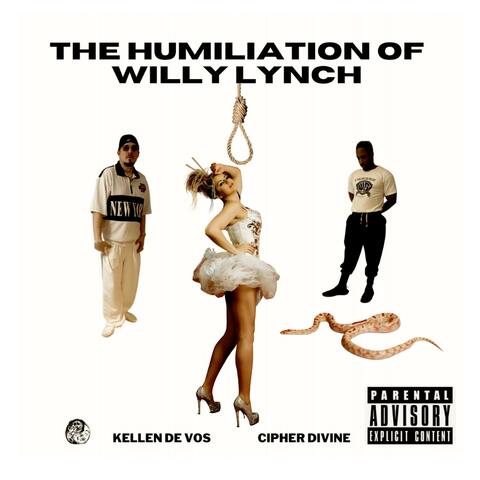 THE HUMILIATION OF WILLY LYNCH