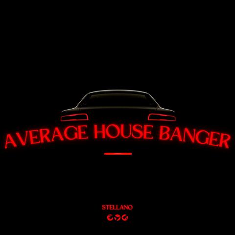 average house banger