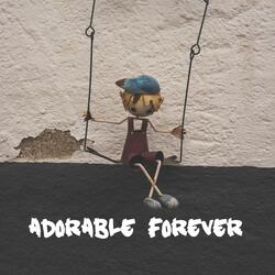 Adorable Forever