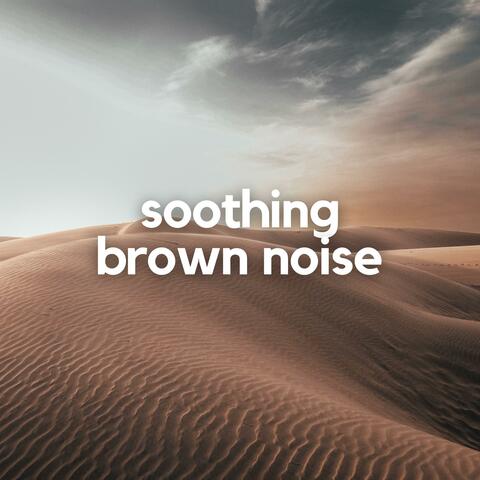 Soothing Brown Noise