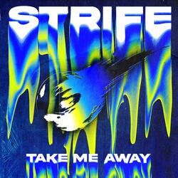 Take Me Away