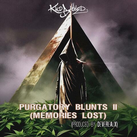 PURGATORY BLUNTS II: MEMORIES LOST