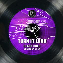 Turn It Loud - Mix Raw