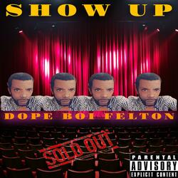 SHOW UP