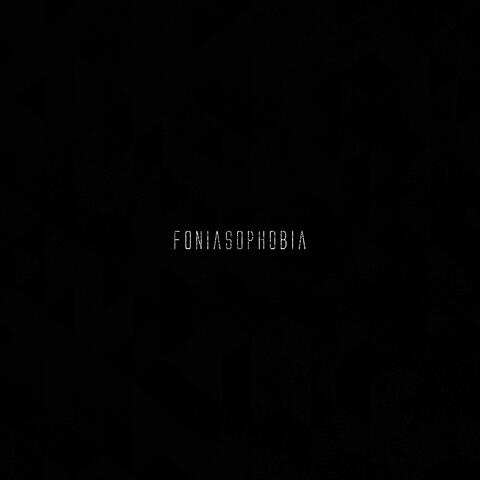 Foniasophobia