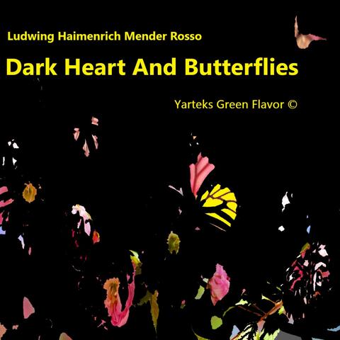 Dark Heart And Butterflies