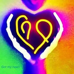 GOT MY HEART