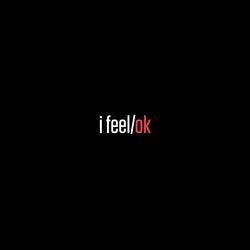 i feel