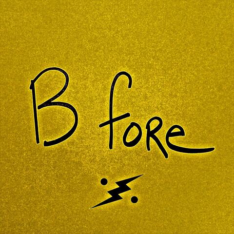 B fore