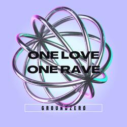One Love One Rave