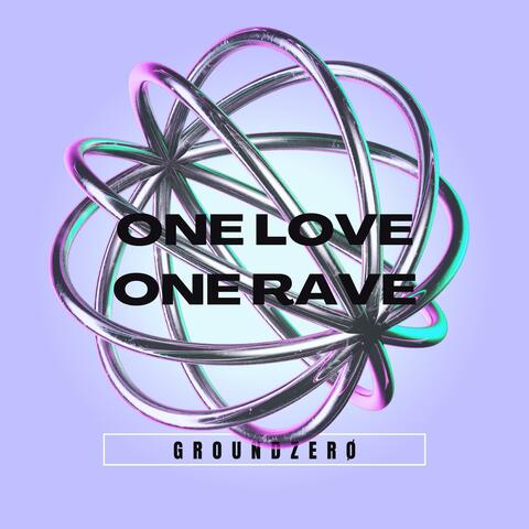 One Love One Rave