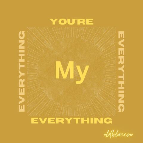 You're My Everything