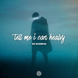 Tell Me I Can Healvy