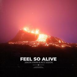 Feel So Alive