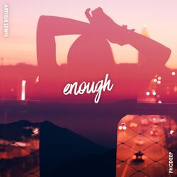 Enough