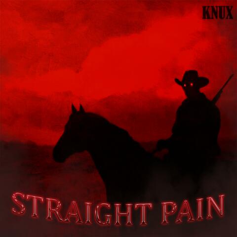 STRAIGHT PAIN