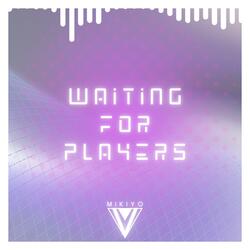 Waiting For Players