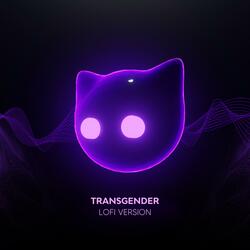 Transgender - lofi version