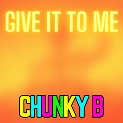 Give It To Me