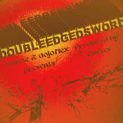 Double Edged Sword