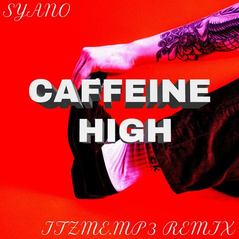 Caffeine High