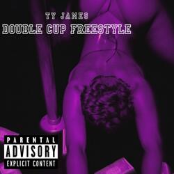 Double Cup (Freestyle)