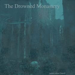 The Drowned Monastery