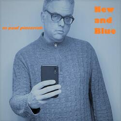 New And Blue