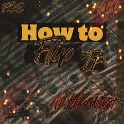 How To Flip It