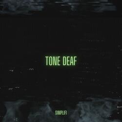 tone deaf