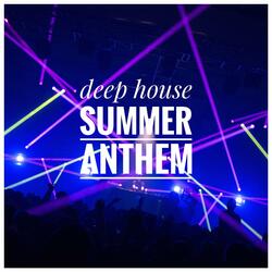 Deep House Summer Anthem