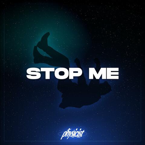 Stop Me
