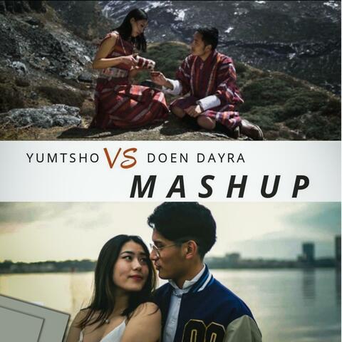 YumTsho VS Doen DayRa Mashup