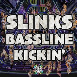 Bassline Kickin'