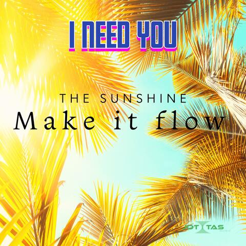 I Need You