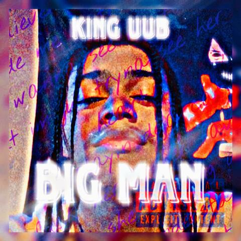 BIG MAN!